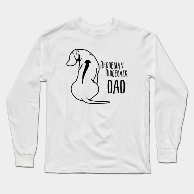 Funny Proud Rhodesian Ridgeback Dad dog lover Long Sleeve T-Shirt by wilsigns